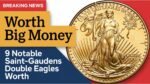 9 Notable Saint-Gaudens Double Eagles Worth Knowing